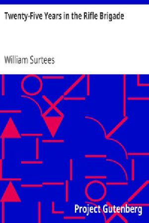 [Gutenberg 36778] • Twenty-Five Years in the Rifle Brigade